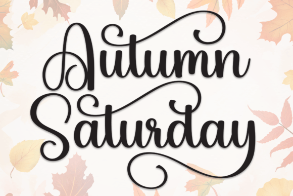 Autumn Saturday: A Script Font Review for Engaging Social Campaigns